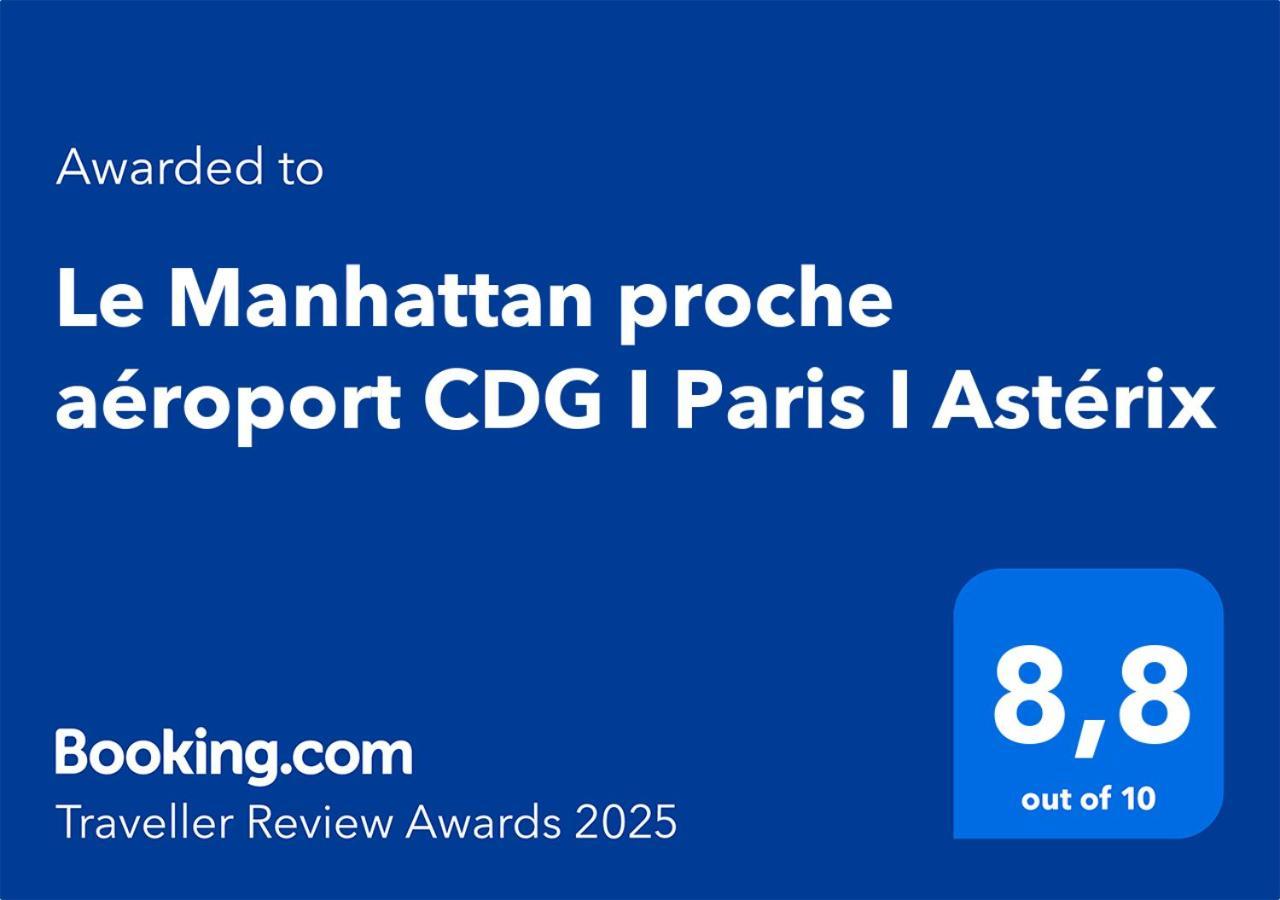 Le Manhattan Proche Aeroport Cdg I Paris I Asterix Moussy-le-Vieux Eksteriør bilde